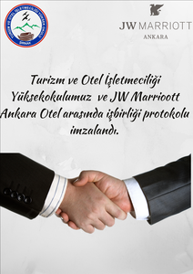 A protocol was signed between our Vocational School and JW Marriott (Ankara) Hotel.